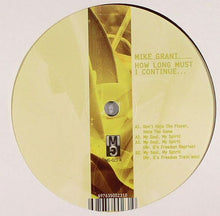 Load image into Gallery viewer, Mike Grant : How Long Must I Continue... (12")