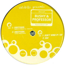 Load image into Gallery viewer, Bushy & Professor : Sqezy Soul EP (12", EP)