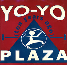 Load image into Gallery viewer, Plaza : Yo-Yo (Ten Years Ago) (12")
