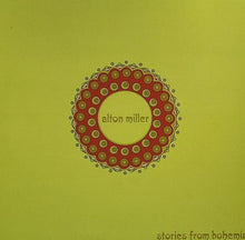 Load image into Gallery viewer, Alton Miller : Stories From Bohemia (2xLP, Album)