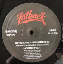 Load image into Gallery viewer, Fatback* : (Are You Ready) Do The Bus Stop (12")