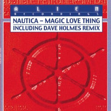 Load image into Gallery viewer, Nautica : Magic Love Thing (12")