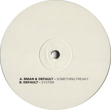 Load image into Gallery viewer, Bman & Default (11) : Something Freaky (12", Single, Promo)