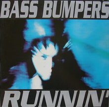Load image into Gallery viewer, Bass Bumpers : Runnin' (12", Pin)