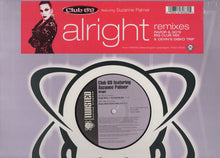 Load image into Gallery viewer, Club 69 Featuring Suzanne Palmer : Alright (Remixes) (12")