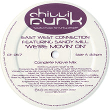 Load image into Gallery viewer, East West Connection Featuring Sandy Mill : We're Movin' On (12")