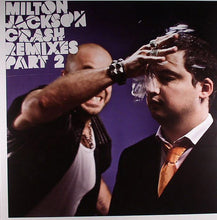Load image into Gallery viewer, Milton Jackson : Crash Remixes Part 2 (12")