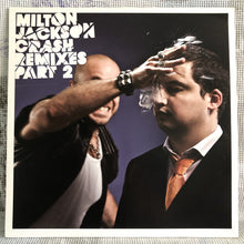 Load image into Gallery viewer, Milton Jackson : Crash Remixes Part 2 (12")