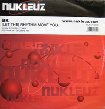 Load image into Gallery viewer, BK : (Let The) Rhythm Move You (12")