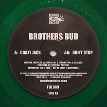Load image into Gallery viewer, Brothers Bud : Crazy Jack / Don't Stop (12", Gre)