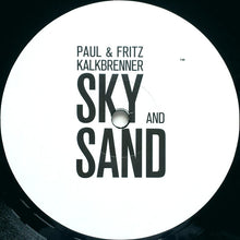 Load image into Gallery viewer, Paul* & Fritz Kalkbrenner : Sky And Sand (12", S/Sided)