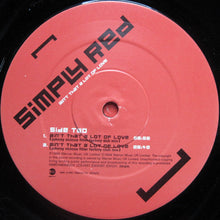 Load image into Gallery viewer, Simply Red : Ain't That A Lot Of Love (2x12")