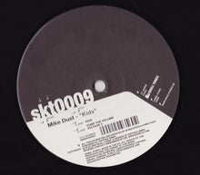 Load image into Gallery viewer, Mike Dust : Kids (12")