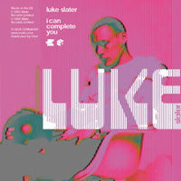 Load image into Gallery viewer, Luke Slater : I Can Complete You (12")
