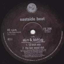 Load image into Gallery viewer, East Side Beat : Alive & Kicking / Ride Like The Wind (12")