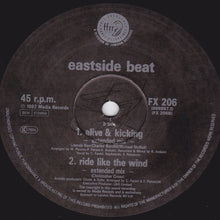 Load image into Gallery viewer, East Side Beat : Alive & Kicking / Ride Like The Wind (12")