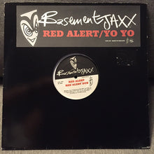 Load image into Gallery viewer, Basement Jaxx : Red Alert / Yo Yo (12", Ltd)