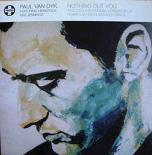 Load image into Gallery viewer, Paul van Dyk Featuring Hemstock & Jennings : Nothing But You (12")