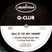 Load image into Gallery viewer, Q-Club : Tell It To My Heart (12")
