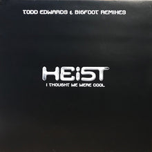 Load image into Gallery viewer, Heist (3) : I Thought We Were Cool (12", Promo)