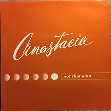 Load image into Gallery viewer, Anastacia : Not That Kind (12", Maxi, Promo)