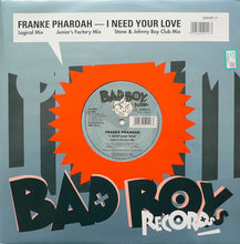 Load image into Gallery viewer, Franke Pharaoh* : I Need Your Love (12")