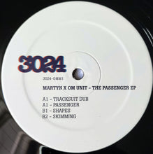 Load image into Gallery viewer, Martyn X Om Unit : The Passenger EP (12", EP)