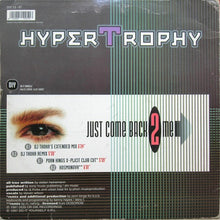Load image into Gallery viewer, Hypertrophy : Just Come Back 2 Me (12")
