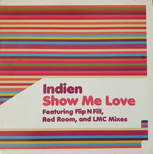 Load image into Gallery viewer, Indien : Show Me Love (12")