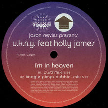 Load image into Gallery viewer, Jason Nevins Presents U.K.N.Y. feat Holly James : I'm In Heaven (12")