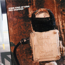 Load image into Gallery viewer, Red Snapper : Some Kind Of Kink (12")