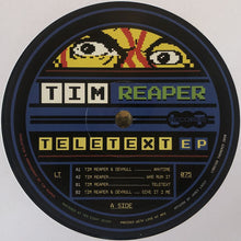 Load image into Gallery viewer, Tim Reaper : Teletext EP (12", EP)