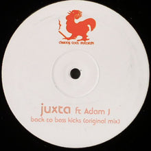 Load image into Gallery viewer, Juxta Featuring Adam J : Back To Bass Kicks (12")