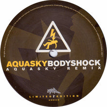 Load image into Gallery viewer, Aquasky : Bodyshock (Adam Freeland & Aquasky Remixes) (12", Ltd, Smplr)
