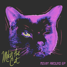 Load image into Gallery viewer, Mikix The Cat : Movin' Around (12", EP)