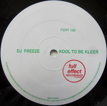 Load image into Gallery viewer, DJ Freeze : Kool To Be Kleer (12")