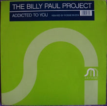 Load image into Gallery viewer, The Billy Paul Project : Addicted To You (12")