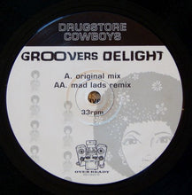 Load image into Gallery viewer, Drugstore Cowboys : Groover's Delight (12")