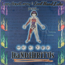 Load image into Gallery viewer, Lazy Hand Leroy & Cool Hand Luke (2) : Handthritus (12")
