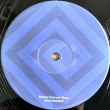 Load image into Gallery viewer, A Cosmic Gift & Pinecone Moonshine : Neither Here Nor There (12", Hol)