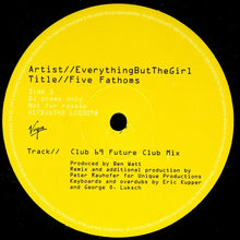 Load image into Gallery viewer, EverythingButTheGirl* : Five Fathoms (2x12", Promo)