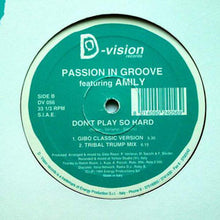 Load image into Gallery viewer, Passion In Groove Featuring Amily : Don't Play So Hard (12")
