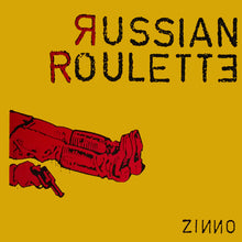 Load image into Gallery viewer, Zinno : Russian Roulette (12")