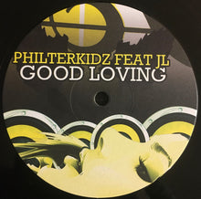 Load image into Gallery viewer, Philterkidz Feat. JL (8) : Good Loving (All Over Me) (12")