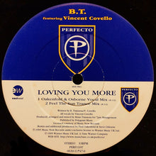 Load image into Gallery viewer, B.T.* Featuring Vincent Covello : Loving You More (12")