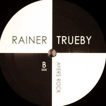 Load image into Gallery viewer, Rainer Trueby* : To Know You / Ayers Rock (12", Promo)
