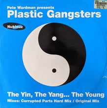 Load image into Gallery viewer, Pete Wardman Presents Plastic Gangsters : The Yin, The Yang... The Young (12")