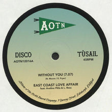 Load image into Gallery viewer, East Coast Love Affair (2) And Mary Love' Comer* : Without You (12")