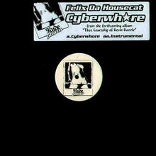 Load image into Gallery viewer, Felix Da Housecat : Cyberwhore (12")