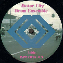 Load image into Gallery viewer, Motor City Drum Ensemble : Raw Cuts # 5 / Raw Cuts # 6 (12")